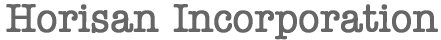 HORISAN Incorporation